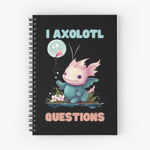 Item preview, I Axolotl Questions Cute Axolotl Kawaii designed and sold by ArtFromBeyond.