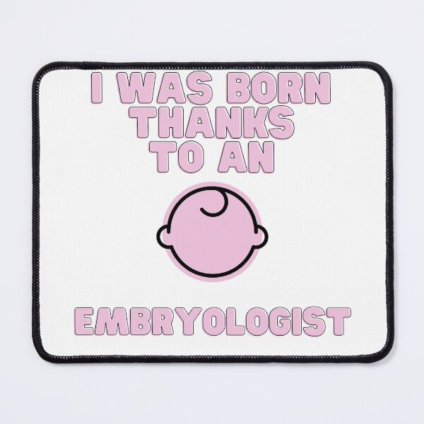 Item preview, I Was born Thanks to an Embryologist designed and sold by Entallya.
