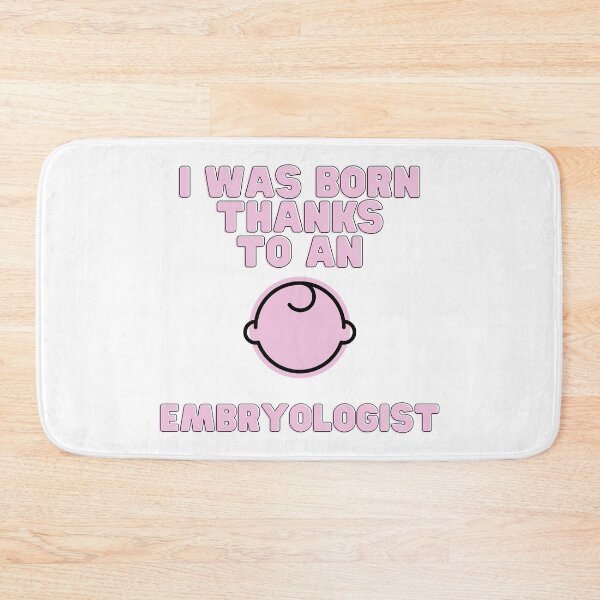 Item preview, I Was born Thanks to an Embryologist designed and sold by Entallya.