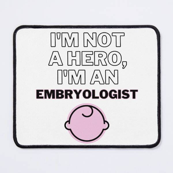 Item preview, I'M not a hero i'm an Embryologist designed and sold by Entallya.