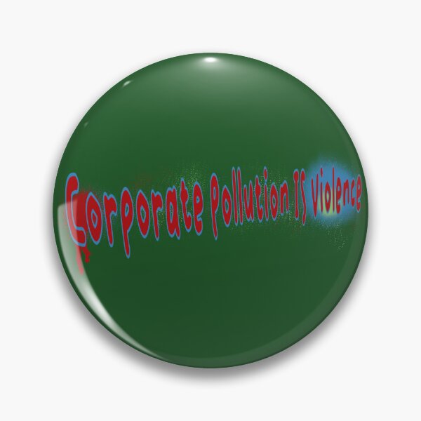 Item preview, "Corporate Pollution IS Violence" Distorted Graffiti - Climate Action designed and sold by jolabrese.