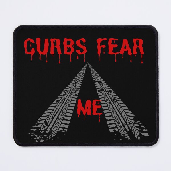 Item preview, Curbs fear me designed and sold by GlunmanStore.