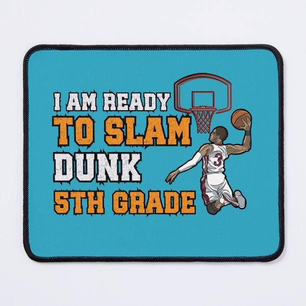 Item preview,  Ready to Slam Dunk 5th fifth grade 1st day of school basketball themed designed and sold by LoveYaToo.