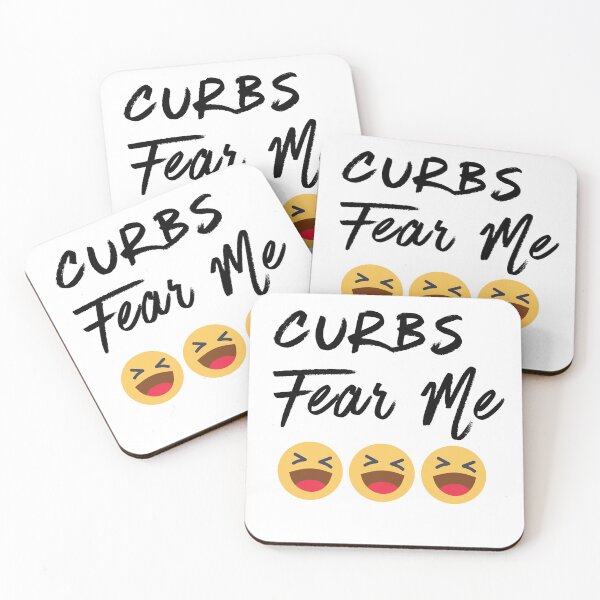 Item preview, Curbs fear me (version with lol emoji)   designed and sold by Deborah Smith.