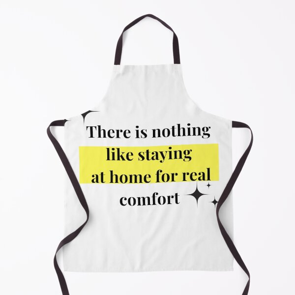 Item preview, There is nothing like staying  at home for real comfort designed and sold by PeacockThrone25.