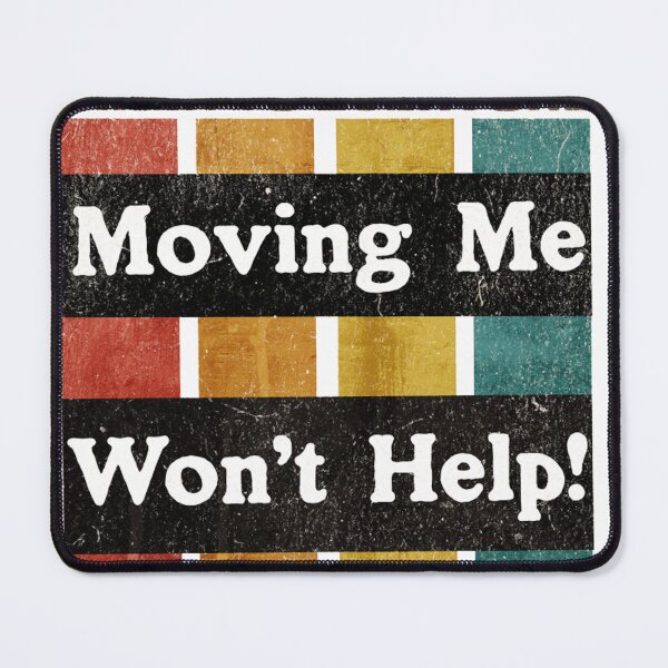 Item preview, I Talk To Everyone Moving Me Won't Help designed and sold by Ayoub bry.
