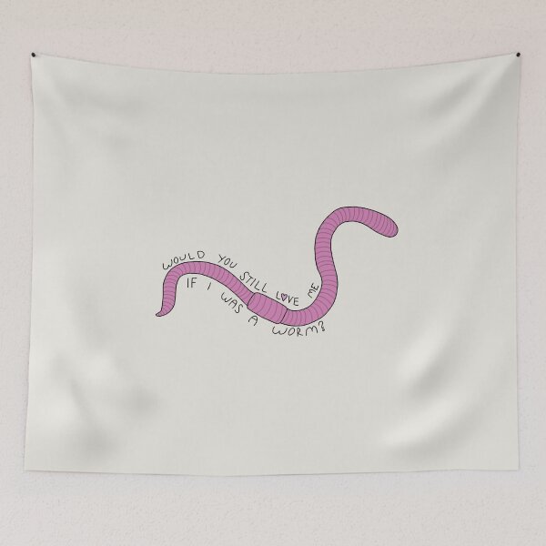 Item preview, would you still love me if i was a worm? designed and sold by Evan Sims.