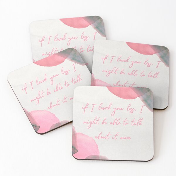 Item preview, if I loved you less, I might be able to talk about it more designed and sold by PeacockThrone25.