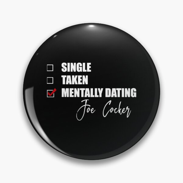 Item preview, Mentally Dating Joe Cocker designed and sold by DanaeLockwood.