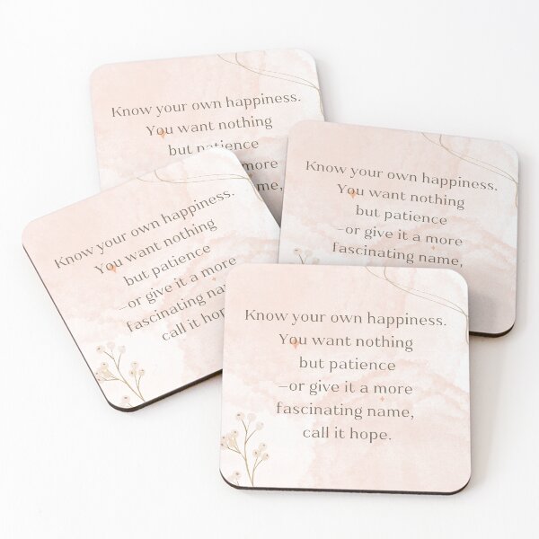 Item preview, Know your own happiness. You want nothing  but patience —or give it a more fascinating name,  call it hope. designed and sold by PeacockThrone25.