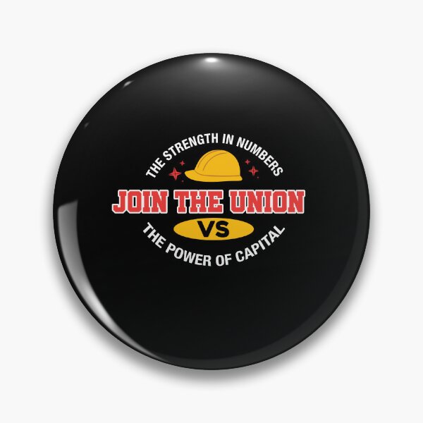 Item preview, Unite for Change: Embrace the Strength in Numbers, Defy the Power of Capital - Join the Union  designed and sold by fuzzynautilus.