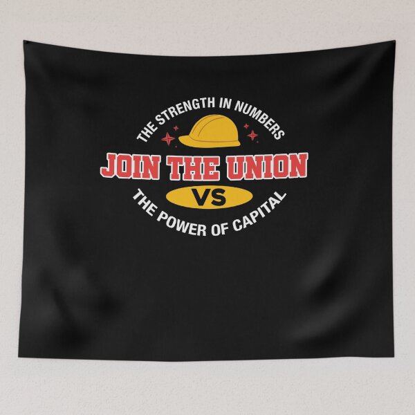 Item preview, Unite for Change: Embrace the Strength in Numbers, Defy the Power of Capital - Join the Union  designed and sold by fuzzynautilus.