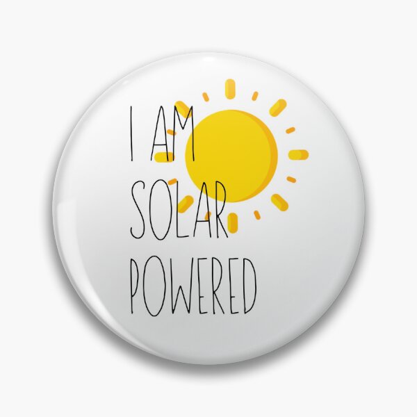 Item preview, I Am Solar Powered Sun designed and sold by garneroverton.