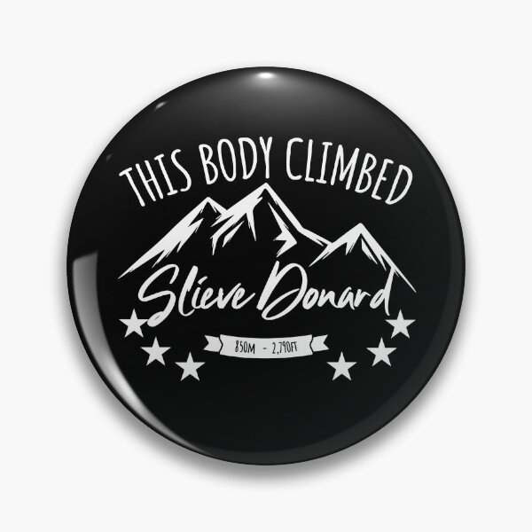 Item preview, This Body Climbed Slieve Donard designed and sold by LegsMiserable.