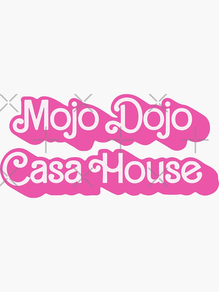 Mojo Dojo Casa House Sticker 