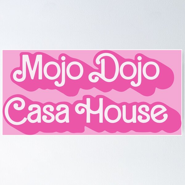 Ken's mojo dojo casa house  Poster for Sale by staticc