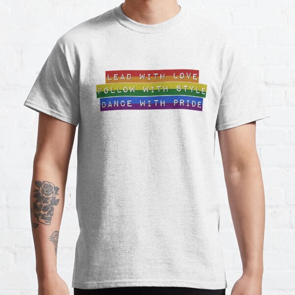 Dance with Pride (full colour) Classic T-Shirt