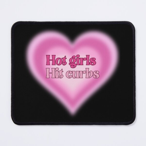 Item preview, Hot Girls Hit Curbs designed and sold by dooddles.