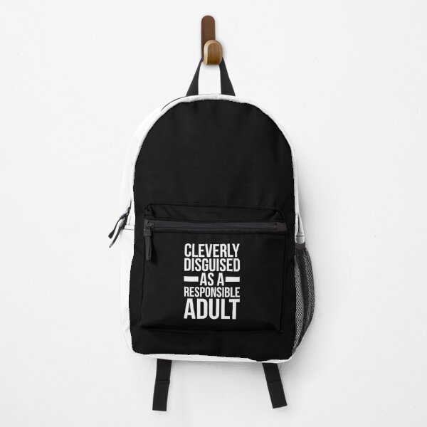 Item preview, Disguised As A Responsible Adult Funny Quote designed and sold by quarantine81.