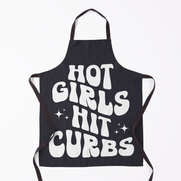 Item preview, Hot Girls Hit Curbs designed and sold by dooddles.