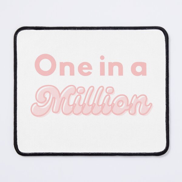 Item preview, One In A Million Twice Text designed and sold by Ktinn.