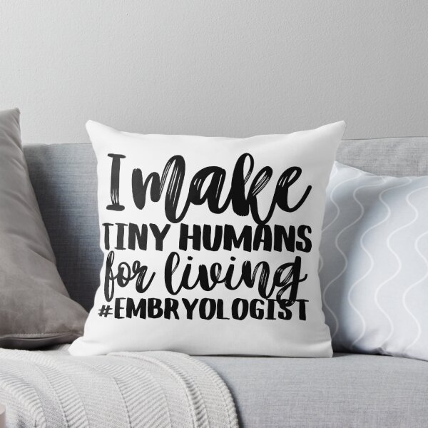 Item preview, I MakeTiny Humans For Living Funny Embryologist  designed and sold by SaaStudios.