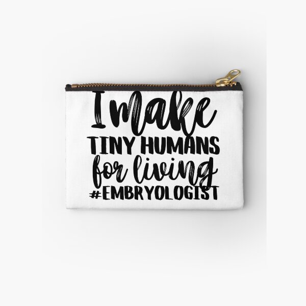 Item preview, I MakeTiny Humans For Living Funny Embryologist  designed and sold by SaaStudios.