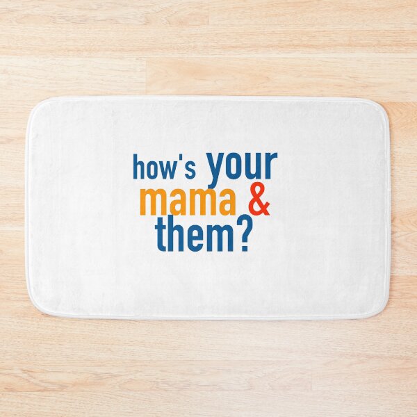 Item preview, How's Your Mama and Them? designed and sold by Steve Spencer.