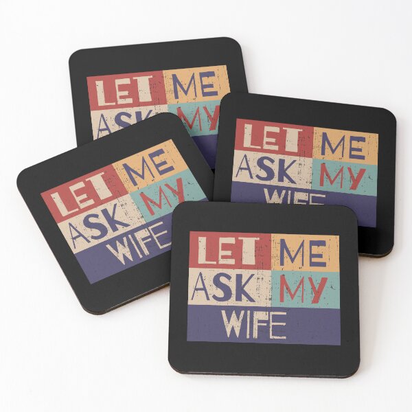 Item preview, Let me ask my wife designed and sold by HandicraftArt.