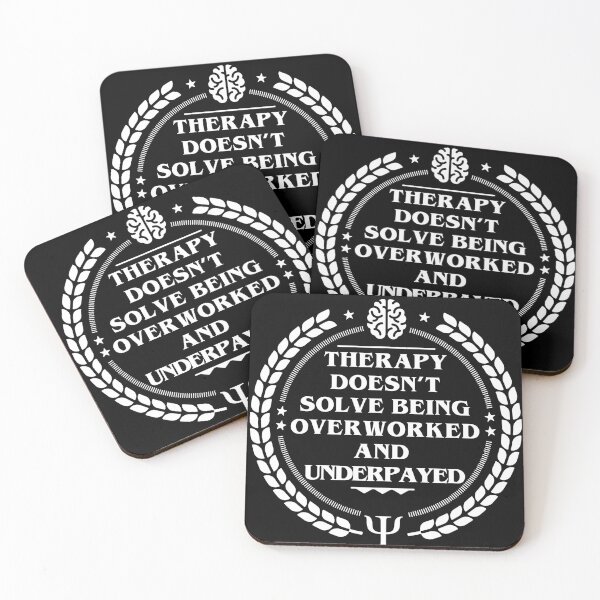 Item preview, Therapy doesn't solve being overworked and underpayed designed and sold by remerasnerdas.