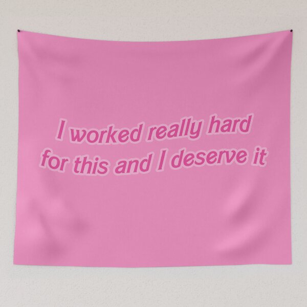 Item preview, I worked really hard for this and I deserve it designed and sold by RoserinArt.