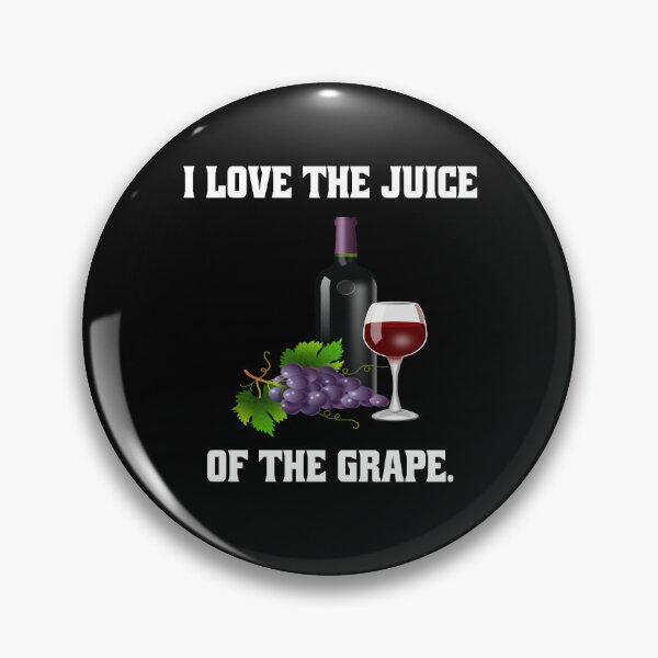 Item preview, Funny Wine Lover Gift I Love The Juice Of The Grape designed and sold by fantasticdesign.