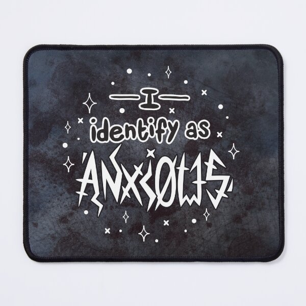 Item preview, I Identify as Anxious designed and sold by Milukiberry.