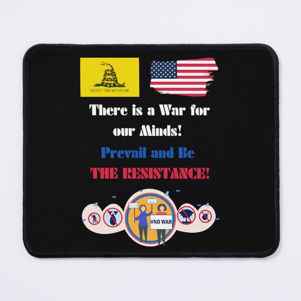 Item preview, "There is a War for our Minds! Prevail and Be THE RESISTANCE!" designed and sold by STO1KA.