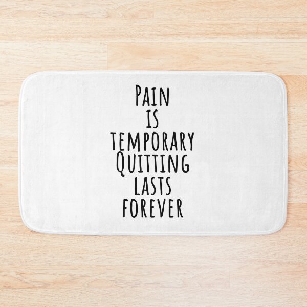 Item preview, Pain is temporary. Quitting lasts forever designed and sold by FebCoApparel.