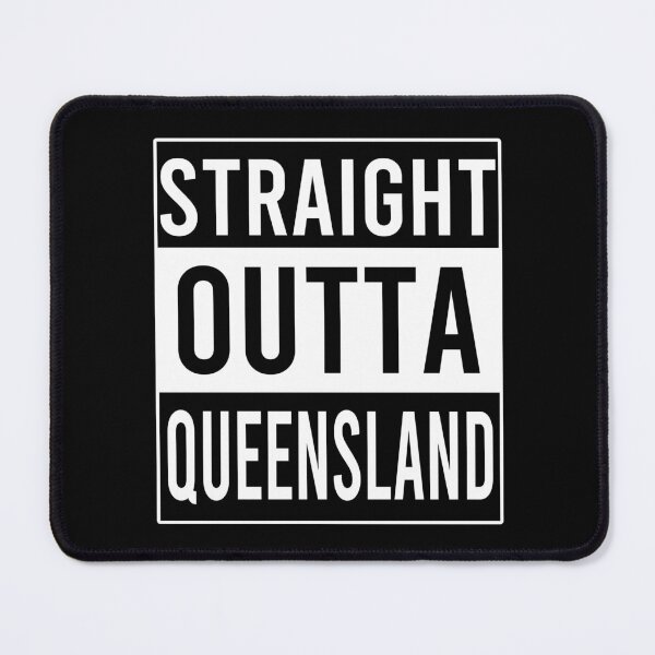 Item preview, Straight Outta Queensland designed and sold by Color-Sparkle.