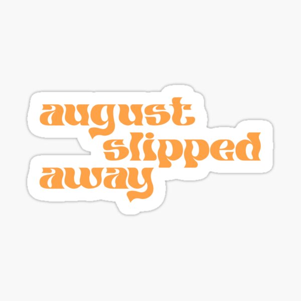 Taylor Swift August Sticker – Jennifer Vallez