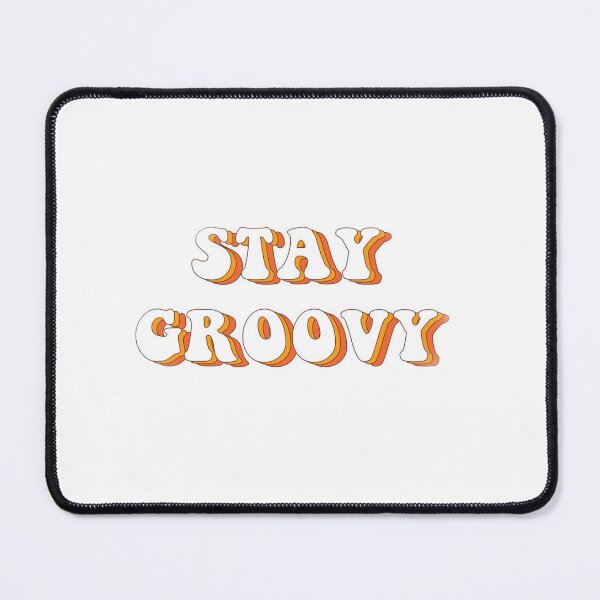 Item preview, STAY GROOVY designed and sold by Deborah Smith.
