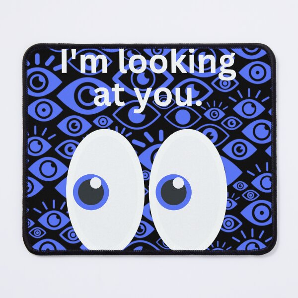 Item preview, I'm Looking at You designed and sold by Scotti Cohn.