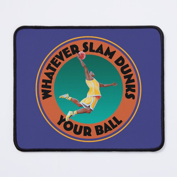 Item preview, Whatever Slam Dunks Your Ball (Circular) Sarcastic Humor designed and sold by douglasnorth321.