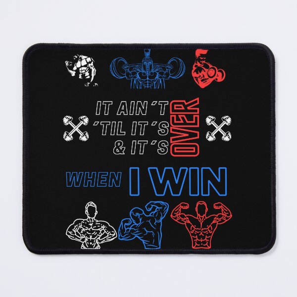 Item preview, It ain´t over ´til it´s over and it´s over when I WIN designed and sold by STO1KA.