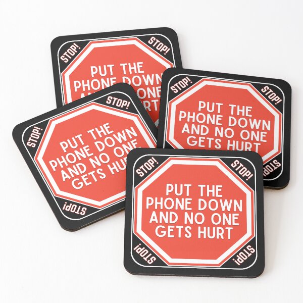 Item preview, STOP:  Put The Phone Down And No One Gets Hurt - funny warning signs designed and sold by DesignsFromTW-S.