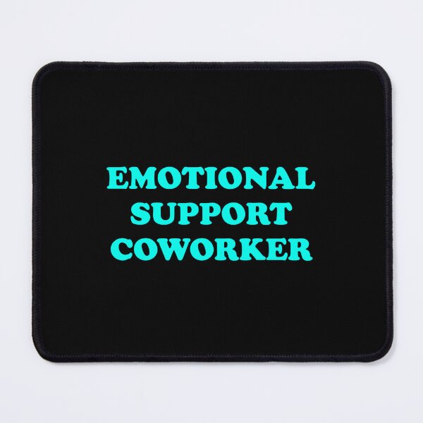 Item preview, Emotional Support Coworker designed and sold by Inspirationmotivation.