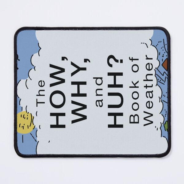 Item preview, The How, Why, and Huh? Book of Weather designed and sold by REALsaintpetty.