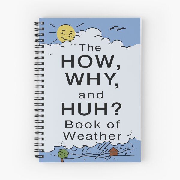 Item preview, The How, Why, and Huh? Book of Weather designed and sold by REALsaintpetty.