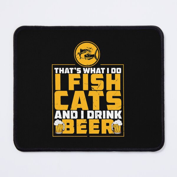Item preview, Thats What I Do I Fish Funny Catfish Fishing For An Angler designed and sold by FernandaFlanag.
