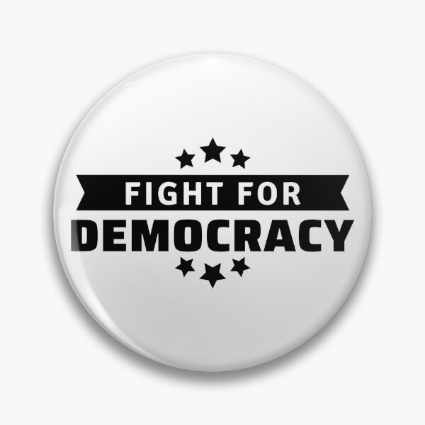 Item preview, Fight For Democracy - Freedom designed and sold by ViewerEqualsPhoton.