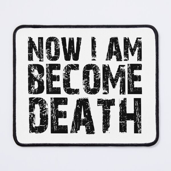 Item preview, Now I Am Become Death the destroyer of words designed and sold by FlyShop1.