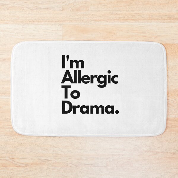 Item preview, Im allergic to drama designed and sold by pol255.