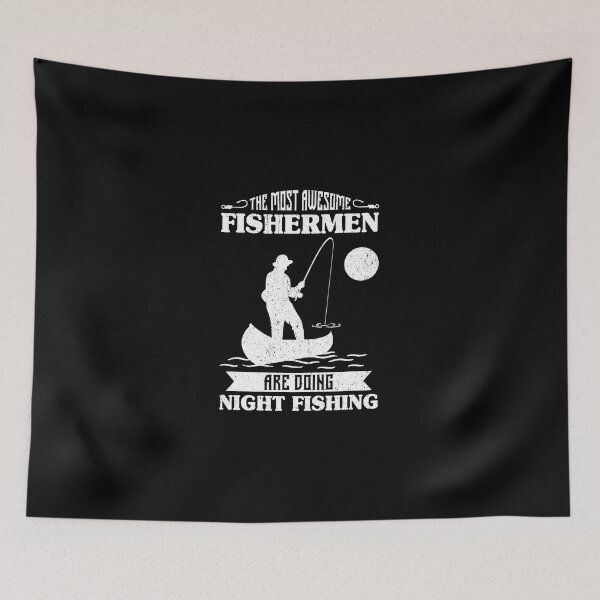 Item preview, The Most Awesome Fishermen Are Doing Night Fishing designed and sold by JamelMarvins.